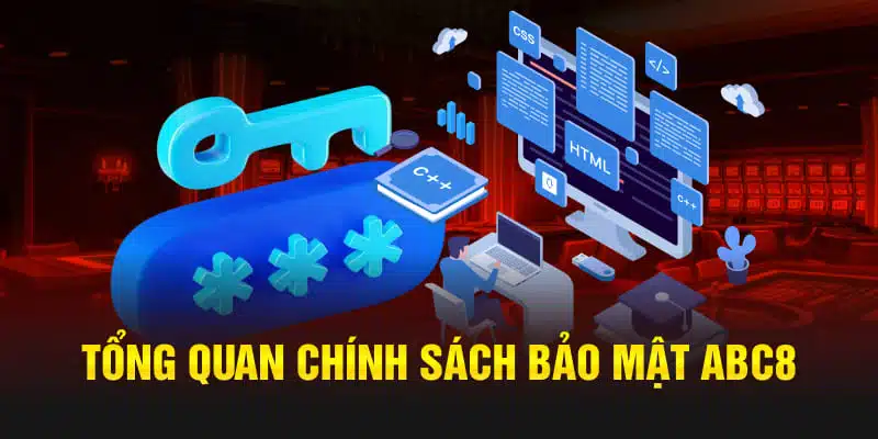 Giới thiệu các chính sách bảo mật tại ABC8